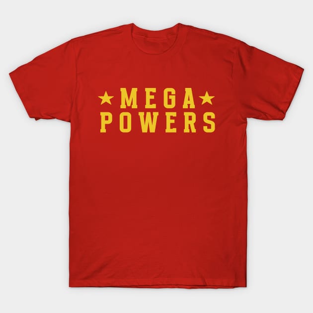 Pro Wrestler Mega Powers Tag Team Wrestling Macho Man T-Shirt by Bod Mob Tees